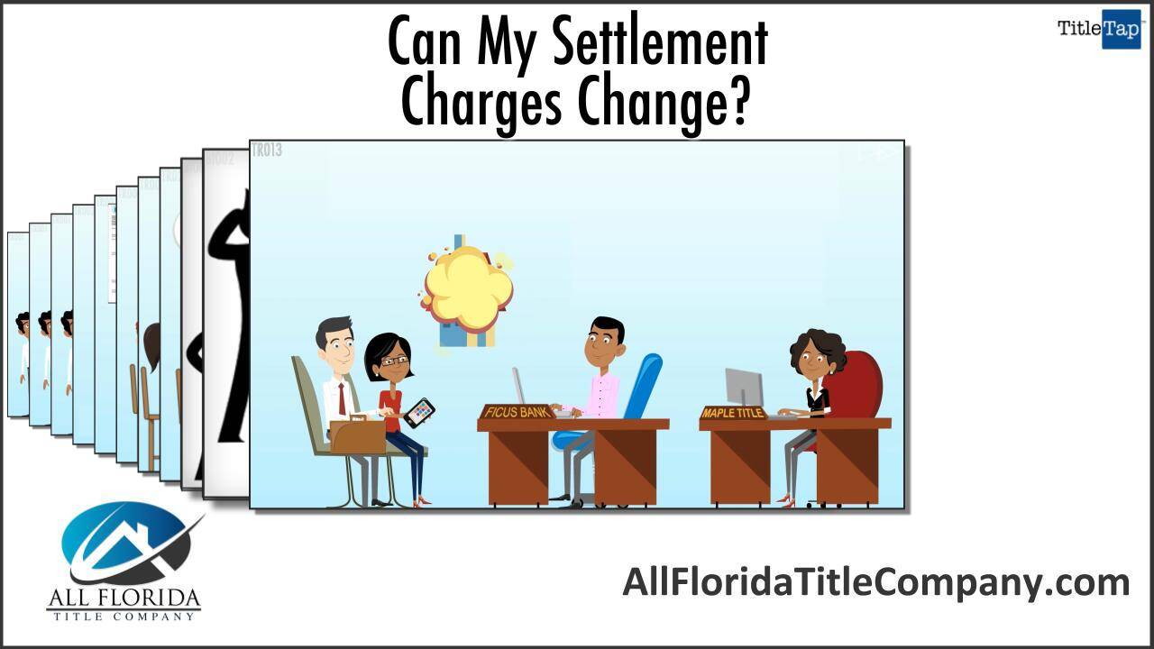 Can My Settlement Charges Change?