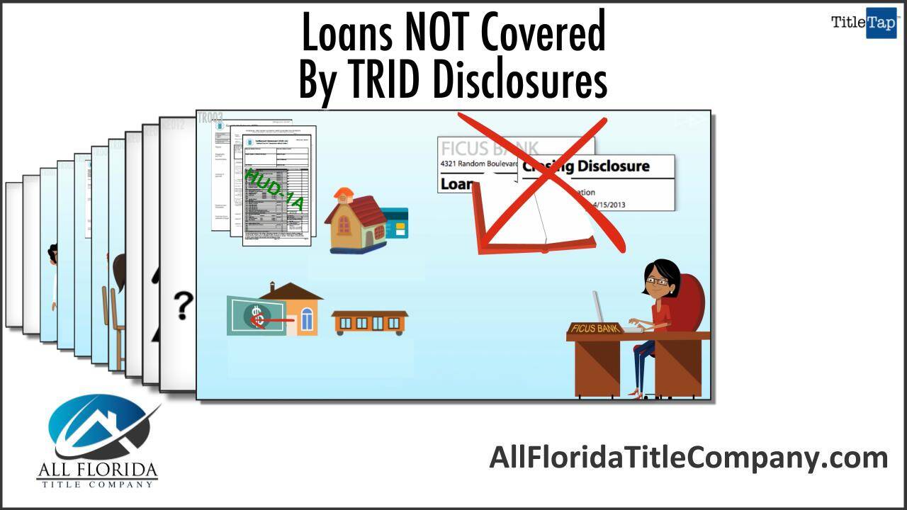 What Disclosures Are Used For Loans Not Covered By TRID?
